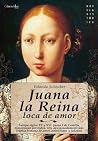 Juana la Reina, l...