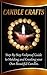 Candle Crafts: A Step-By-Step Foolproof Guide to Molding and Creating your Own Beautiful Candles (Homemade Candles)