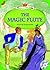 The Magic Flute (Young Learners Classic Readers Book 60)