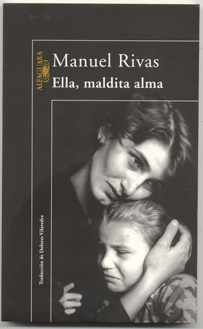 Portada de Ella, maldita alma, de Manuel Rivas