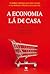 A Economia lá de Casa