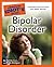 The Complete Idiot's Guide to Bipolar Disorder by Jay Carter Psy.D.