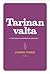 Tarinan valta by Juhana Torkki Tarinan valta by Juhana Torkki