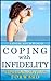 Coping With Infidelity:  Tips For Moving Forward
