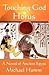 Touching God Horus: A Novel of Ancient Egypt (Vol.1)