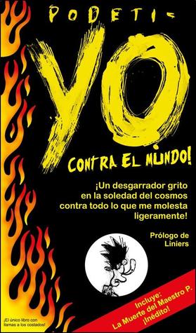 Yo contra el mundo!