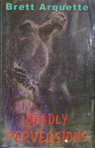 Deadly Perversions (Kindle Edition)