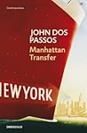 Manhattan Transfer (Contemporanea / Contemporary) by John Dos Passos
