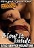 Blow It Inside - Stud Service Round One - Hardcore - Get it Now! by Rhys Lysander