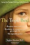 The Triple Bind: ...