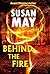 Behind The Fire