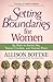 Setting Boundaries for Women