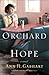 Orchard of Hope by Ann H. Gabhart
