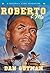 Roberto & Me by Dan Gutman