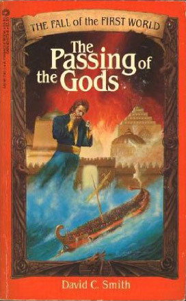 The Passing of the Gods (Fall of the First World, #3)