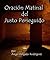 Oración Matinal del Justo Perseguido (Spanish Edition)