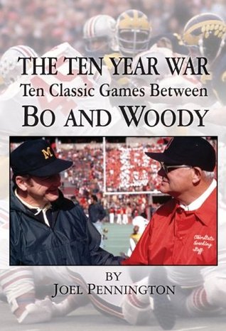 The Ten Year War: Ten Classic Games Between Bo and Woody (Hardcover)