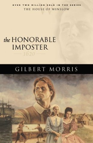 The Honorable Imposter: 1620 (The House of Winslow, #1)