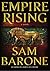 Empire Rising: A Novel (Eskkar Saga Book 3)