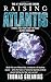 Raising Atlantis (Conrad Ye...