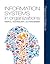 Information Systems in Organizations: People, Technology, and Processes