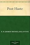 Post Haste