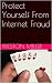 Protect Yourself From Internet Fraud by Preston Miller