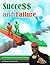 Success and Failure: From Struggle to Solution
