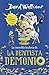 La increíble historia de... La dentista demonio
