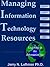 Managing the Information Technology Resource