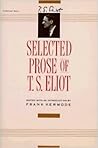 Selected Prose of T.S. Eliot by T.S. Eliot