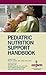 Pediatric Nutrition Support Handbook
