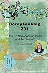 Scrapbooking 201:...