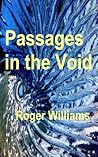 Passages In The Void