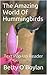 The Amazing World Of Hummingbirds: Interactive Reader