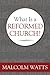 What Is a Reformed Church?