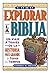 Cómo explorar la Biblia (Un Manual Fabuloso / the Ultimate Handbook) (Spanish Edition)
