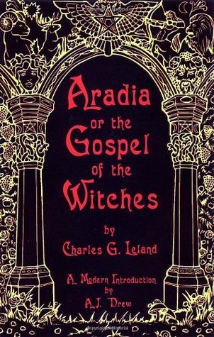 Aradia or the Gospel of the Witches (Kindle Edition)