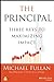 The Principal: Three Keys to Maximizing Impact