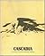 Cascadia - The Geologic Evolution Of The Pacific Northwest