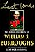 Last Words: The Final Journals of William S. Burroughs