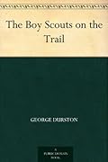 The Boy Scouts on the Trail