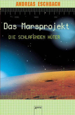 Die schlafenden Hüter (Das Marsprojekt, #5)