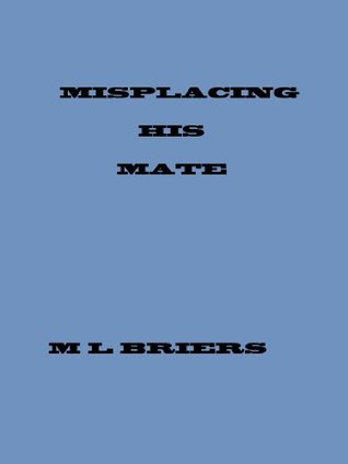 Misplacing His Mate (His Mate, #12)