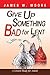 Give Up Something Bad for Lent by James W. Moore