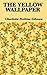 The Yellow Wallpaper