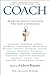 Coach: 25 Writers Reflect o...