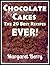 Chocolate Cakes by Marjorie Kramer