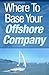Where To Base Your Offshore Company
