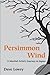 Persimmon Wind: A Martial Artist's Journey in Japan